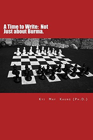 Download A Time to Write: Not Just about Burma.: How I came to be a writer. (Memoirs Book 1) - Kyi Kaung file in ePub