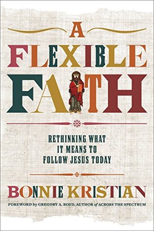 Download A Flexible Faith: Rethinking What It Means to Follow Jesus Today - Bonnie Kristian | ePub
