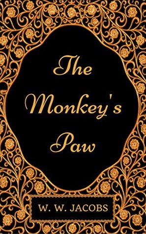 Download The Monkey's Paw : By W. W. Jacobs - Illustrated - W.W. Jacobs | PDF
