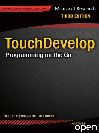 Download TouchDevelop: Programming on the Go (The Expert's Voice) - Nigel Horspool | PDF