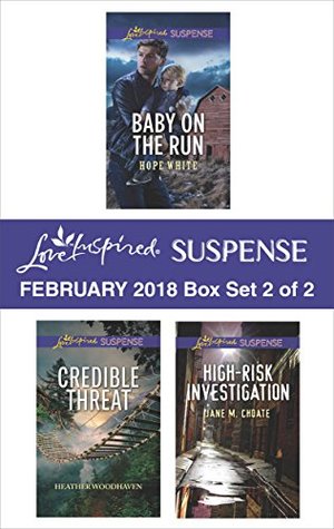 Download Harlequin Love Inspired Suspense February 2018 - Box Set 2 of 2: Baby on the Run\Credible Threat\High-Risk Investigation - Hope White | ePub