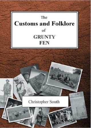 Read The Customs and Folklore of Grunty Fen (The Grunty Fen Series) - Christopher South file in PDF