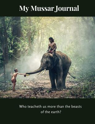Download My Mussar Journal: Who Teaches Us More Than the Beasts of the Earth? - Robin C Shepherd file in PDF