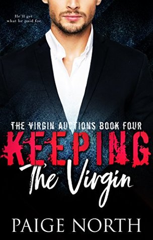 Download Keeping The Virgin (The Virgin Auctions, Book Four) - Paige North file in ePub