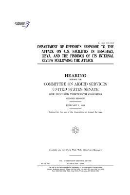 Download Department of Defense's Response to the Attack on U.S. Facilities in Benghazi, Libya, and the Findings of Its Internal Review Following the Attack - U.S. Congress file in ePub