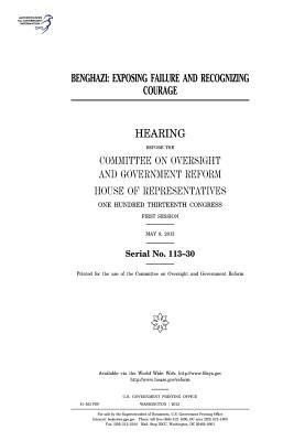 Read Benghazi: Exposing Failure and Recognizing Courage - U.S. Congress | ePub