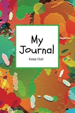 Download My Journal Keep Out!: Children’s Journal; Including Drawing Boxes   Draw, Write, Doddle, Diary, Jotter, Lined, Ruled   100 pages   6” x 9” Small Journal: Volume 2 (Kids Collection) - NOT A BOOK | PDF