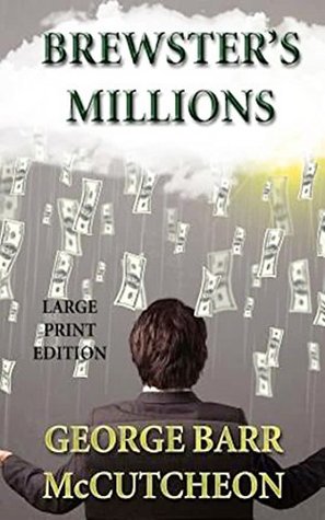 Download Brewster's Millions - Critical Edition [Whitman Classics] (ANNOTATED) - George Barr McCutcheon | ePub