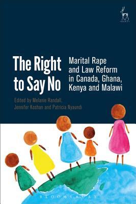 Read The Right to Say No: Marital Rape and Law Reform in Canada, Ghana, Kenya and Malawi - Melanie Randall file in PDF