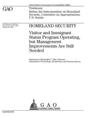 Read online Homeland Security: Visitor and Immigrant Status Program Operating, But Management Improvements Are Still Needed - U.S. Government Accountability Office file in PDF