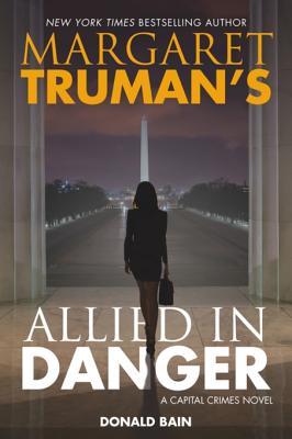 Download Margaret Truman's Allied in Danger: A Capital Crimes Novel - Margaret Truman file in ePub