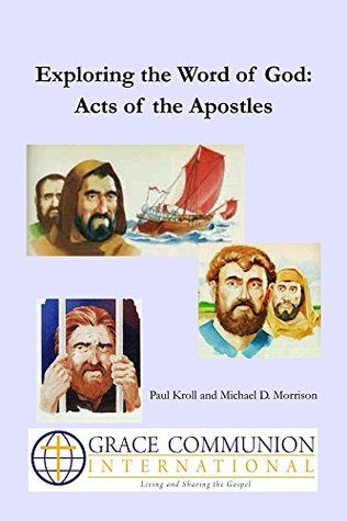 Read online Exploring the Word of God: Acts of the Apostles - Paul Kroll | ePub