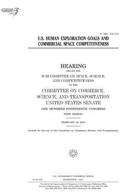 Download U.S. Human Exploration Goals and Commercial Space Competitiveness - U.S. Congress file in PDF