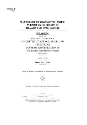 Read online Searching for the Origins of the Universe: An Update on the Progress of the James Webb Space Telescope - U.S. Congress file in PDF