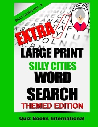 Read Extra Large Print Silly Cities Word Search Volume 2 - Mike Edwards | ePub