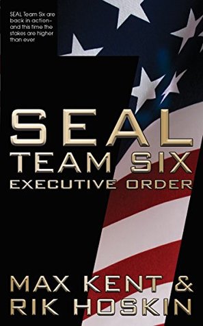 Read online SEAL Team Six: The Novel: #7 in the ongoing hit series - Max Kent file in PDF