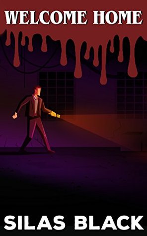 Download Welcome Home: A Serial Killer Home Invasion Horror With A Twist New Edition - Silas Black file in ePub
