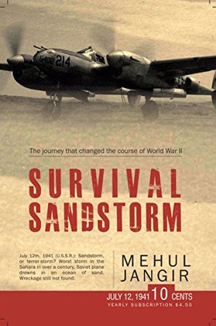 Download Survival Sandstorm: The Journey that Changed the Course of World War II - Mehul Jangir | PDF
