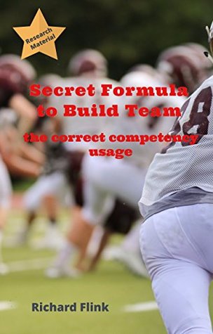 Download Secret Formula for Build a Team: The Correct Competency Usage - Richard Flink file in ePub