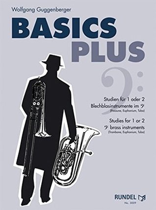Read Basics Plus (Studies for 1 or 2 brass Instruments) - Wolfgang Guggenberger | ePub