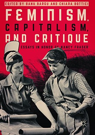 Download Feminism, Capitalism, and Critique: Essays in Honor of Nancy Fraser - Banu Bargu file in ePub
