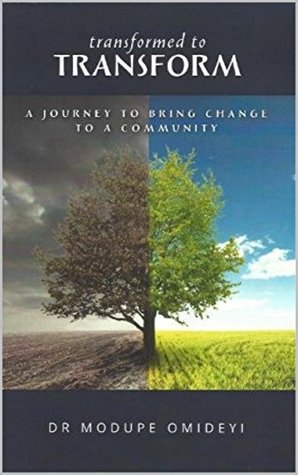 Download Transformed to Transform: A Journey to Bring Change to a Community - Modupe Omideyi file in ePub