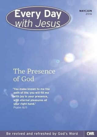 Read online Every Day With Jesus May-June 2016: The Presence of God - Selwyn Hughes file in ePub