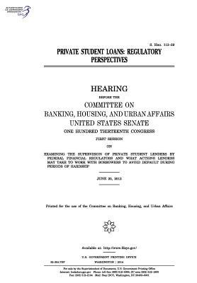 Read Private Student Loans: Regulatory Perspectives - U.S. Congress file in ePub