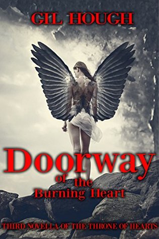 Download Doorway of the Burning Heart: Third Novella of The Throne of Hearts - Gil Hough | ePub