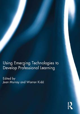 Read Using Emerging Technologies to Develop Professional Learning - Jean Murray | PDF