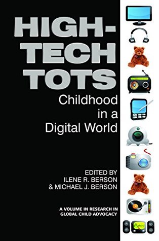Download High-Tech Tots (Research in Global Child Advocacy) - Information Age Publishing | PDF