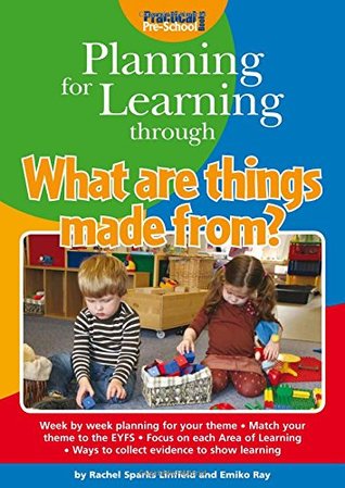 Read Planning for Learning Through What are Things Made from? - Rachel Sparks-Linfield file in ePub