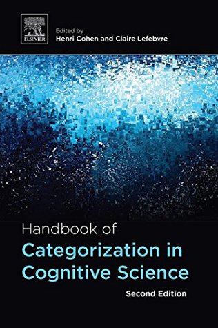 Download Handbook of Categorization in Cognitive Science - Henri Cohen | PDF