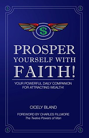 Download Prosper Yourself with Faith: Your Powerful Daily Companion for Attracting Wealth (The Twelve Powers of Prosperity Book 1) - Cicely Bland file in ePub