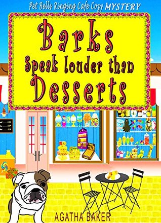 Download Barks Speak Louder Than Desserts (Belissima Delisioza Pet Café Cozy Mystery Book 1) - Cynthia Tart file in PDF