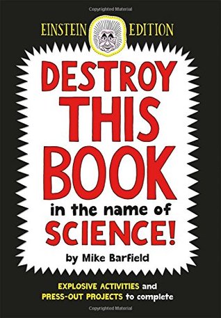 Download Destroy This Book in the Name of Science: Einstein Edition - Mike Barfield | ePub