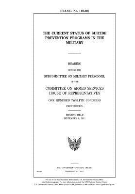 Read online The Current Status of Suicide Prevention Programs in the Military - U.S. Congress file in PDF