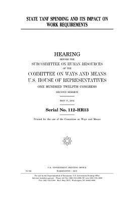 Read online State Tanf Spending and Its Impact on Work Requirements - U.S. Congress file in ePub