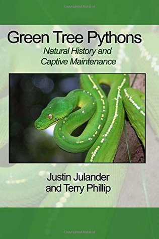 Read Green Tree Pythons: Natural History and Captive Maintenance - Justin Julander file in ePub