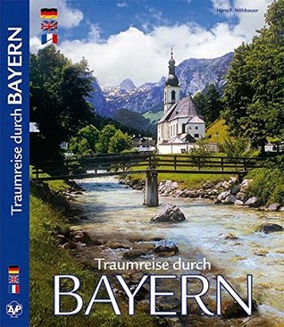 Download Traumreise Durch Bayern (A Dream Trip Through Bavaria) - Hans F. N??hbauer file in ePub