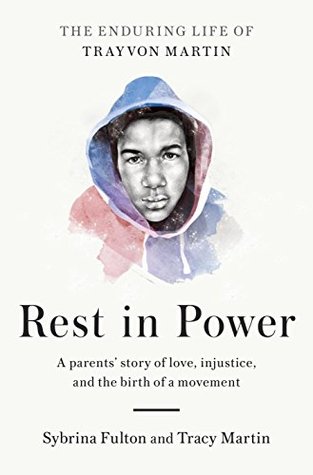 Read Rest in Power: The Enduring Life of Trayvon Martin - Sybrina Fulton | PDF