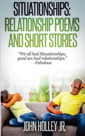 Download Situationships: Relationship Poems and Short Stories - John Holley Jr. file in PDF