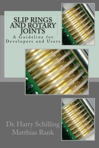 Download Slip Rings and Rotary Joints: A Guideline for Developers and Users - Dr. Harry Andreas Schilling file in ePub