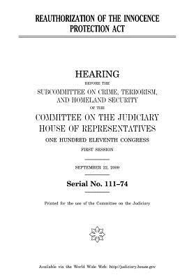 Read Reauthorization of the Innocence Protection ACT - U.S. Congress | ePub
