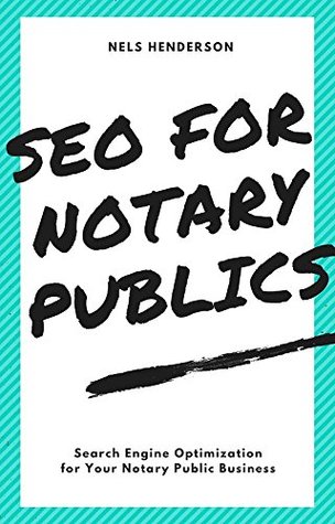 Read SEO for Notary Publics: Search Engine Optimization for Your Notary Public Business - Nels Henderson | ePub
