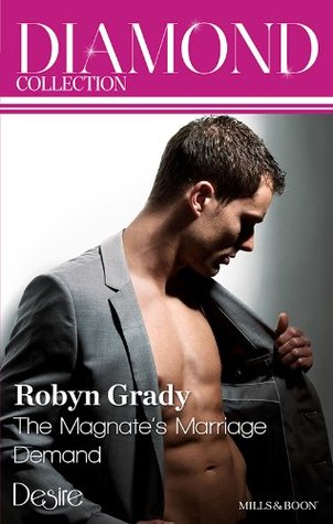 Download The Magnate's Marriage Demand / For BlackmailOr Pleasure - Robyn Grady file in PDF