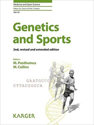 Download Genetics and Sports (Medicine and Sport Science, Vol. 61) - M. Posthumus | ePub