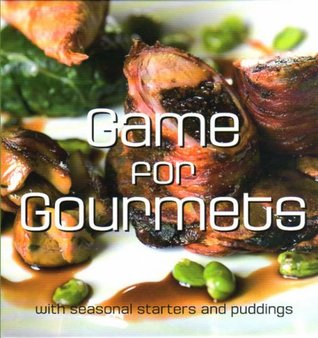 Download Game for Gourmets: With Seasonal Starters and Puddings - Chris Catlin | ePub