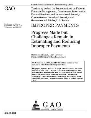Read Improper Payments: Progress Made But Challenges Remain in Estimating and Reducing Improper Payments - U.S. Government Accountability Office | PDF