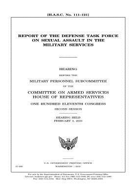 Download Report of the Defense Task Force on Sexual Assault in the Military Services - U.S. Congress file in ePub